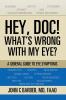 Hey Doc! What's Wrong with My Eye?