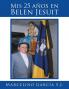 Mis 25 Años En Belen Jesuit (Spanish Edition)