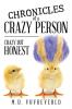 Chronicles of a Crazy Person