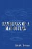 Ramblings of a Mad Outlaw