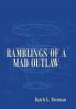 Ramblings of a Mad Outlaw
