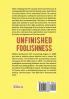 Unfinished Foolishness