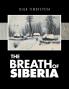 The Breath of Siberia