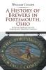 A History of Brewers in Portsmouth Ohio