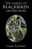 The Family of Blackbirds and Other Stories