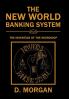 The New World Banking System
