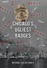 Chicago's Ugliest Badges