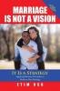 Marriage Is Not a Vision It Is a Strategy