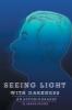 Seeing Light with Darkness
