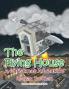 The Flying House