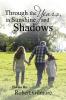 Through the Years in Sunshine and Shadows