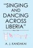 Singing and Dancing Across Liberia