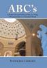 Abc'S: A Balanced Christian'S Guide to Living Harmoniously in a Stressful World