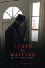 Death Is Waiting