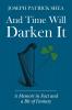 And Time Will Darken It