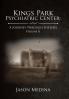 Kings Park Psychiatric Center: A Journey Through History: A Journey Through History: Volume II: 2