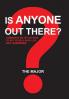 Is Anyone out There?
