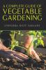 A Complete Guide of Vegetable Gardening