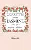 Cigarettes to My Jasmine: Morphing X Adulthood