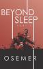 Beyond Sleep