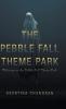 The Pebble Fall Theme Park