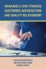 Managing E-Crm Towards Customer Satisfaction and Quality Relationship