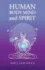 Human Body Mind and Spirit
