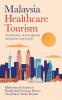 Malaysia   Healthcare Tourism