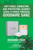 Anti Virus Combating and Protecting Against Covid 19  Virus Through Goodaire Sanz