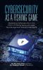 Cybersecurity as a Fishing Game
