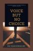 Voice  but No Choice