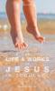 The Life & Works of Jesus in Sequence
