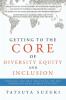 Getting to the Core of Diversity Equity and Inclusion