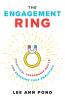 The Engagement Ring: Practical Leadership Skills for Engaging Your Employees