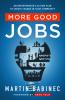 More Good Jobs