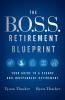 The B.O.S.S. Retirement Blueprint