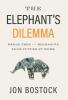The Elephant's Dilemma: Break Free and Reimagine Your Future at Work