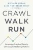 Crawl Walk Run: Advancing Analytics Maturity with Google Marketing Platform
