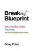 Breakout Blueprint: How to Find Your Passion Take Action and Build a Lifestyle Business