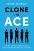 Clone the Ace: A Battle-Tested Blueprint to Sell Digital Marketing Services like a Pro