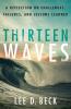 Thirteen Waves: A Reflection on Challenges Failures and Lessons Learned