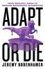 Adapt or Die