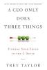 A CEO Only Does Three Things