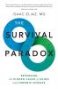 The Survival Paradox