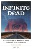Infinite Dead: A Daily Guide to Grateful Dead Concert Performances Volume 1: October