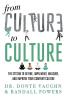 From CULTURE to CULTURE: The System to Define Implement Measure and Improve Your Company Culture