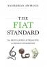The Fiat Standard