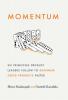 Momentum: Six Principles Product Leaders Follow to Engineer Good Products Faster