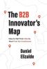 The B2B Innovator's Map