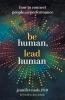 Be Human Lead Human